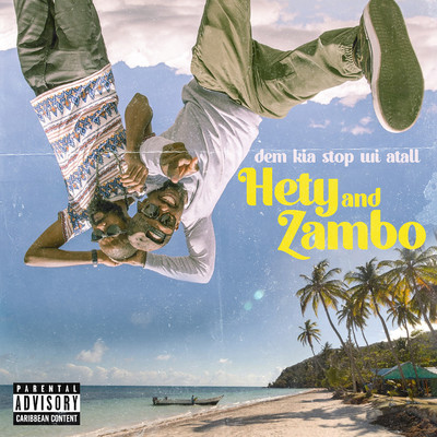 アルバム/Dem Kia Stop Wi Atall/Hety and Zambo
