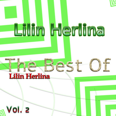 アルバム/The Best Of Lilin Herlina, Vol. 2/Lilin Herlina