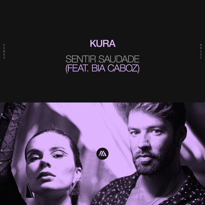 シングル/Sentir Saudade (feat. Bia Caboz)/KURA