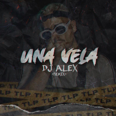 Una Vela (Remix)/Dj Alex／The La Planta