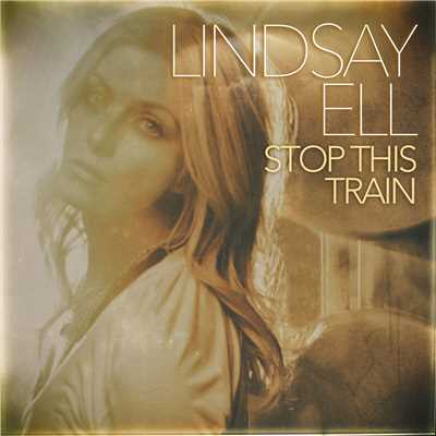 シングル/Stop This Train/Lindsay Ell
