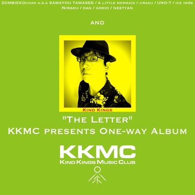 “The Letter” KKMC presents One-way Album/金鉄宰相 feat. ゾンビ子ちゃんa.k.aさまようたましい 