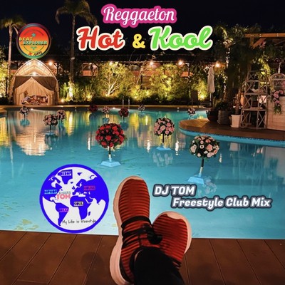シングル/Hot & Kool (Reggaeton) Freestyle Club Mix/DJ 叶夢