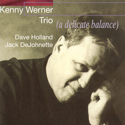 A Delicate Balance/Kenny Werner
