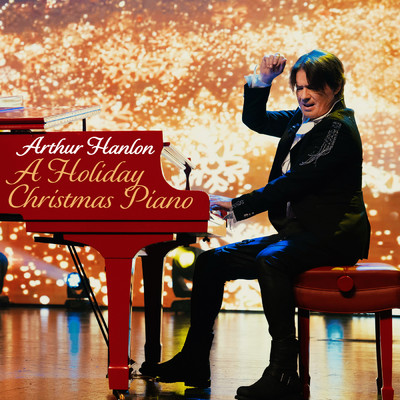 A Holiday Christmas Piano/Arthur Hanlon