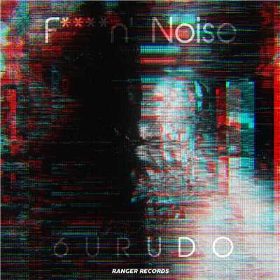 シングル/F****n' Noise/6URUDO