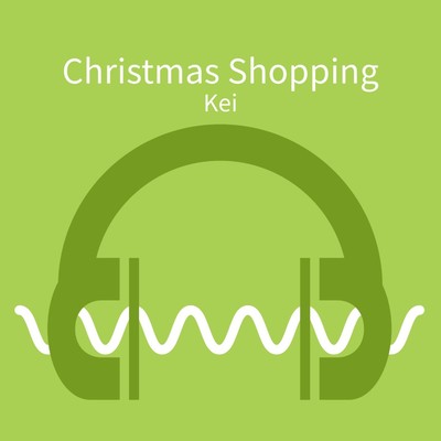 シングル/Christmas Shopping/Kei