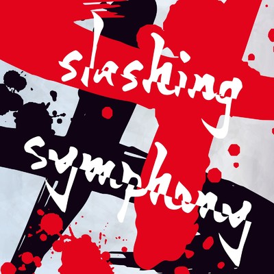 シングル/slashing symphony/What at lazz