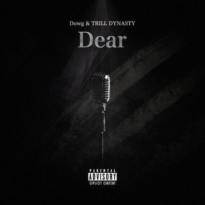 シングル/Dear/Dowg & TRILL DYNASTY