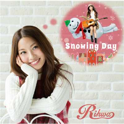 アルバム/Snowing Day/Rihwa