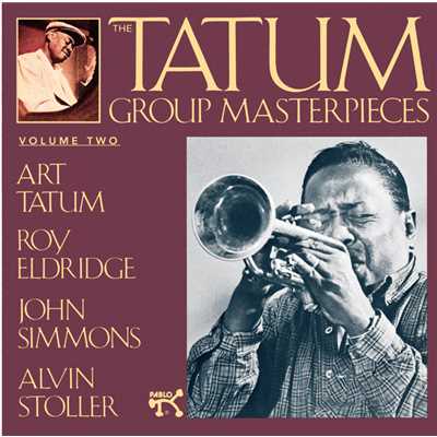 Tatum Group Masterpieces, Vol 2/アート・テイタム／John Simmons／ロイ・エルドリッジ／アルヴィン・ストーラー