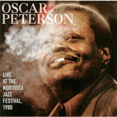 Live At The Northsea Jazz Festival, 1980/Oscar Peterson