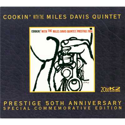 Cookin' With The Miles Davis Quintet/マイルス・デイヴィス・クインテット