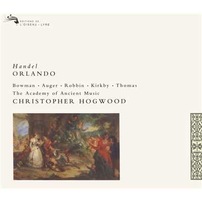 Handel: Orlando, HWV 31 ／ Act 1 - Povera me！...O care parolette/エマ・カークビー／エンシェント室内管弦楽団／クリストファー・ホグウッド