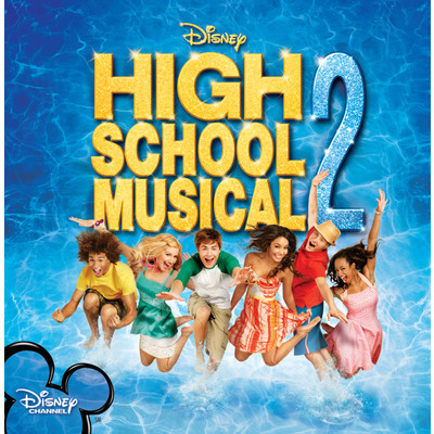 アルバム/High School Musical 2 (Original Soundtrack)/ハイスクール・ミュージカル・キャスト／Disney