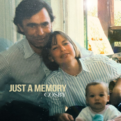 Just A Memory/COSBY