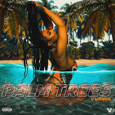 Palm Trees (Explicit)/Vulture Love／VVSNCE