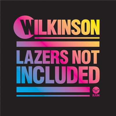 アルバム/Lazers Not Included (Explicit) (Extended Edition)/WILKINSON
