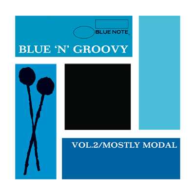 Blue 'N' Groovy: Vol. 2 ／ Mostly Modal/Various Artists