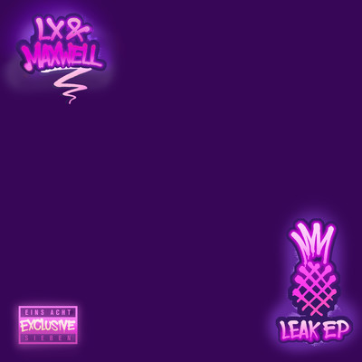 Leak EP (Explicit)/LX／マックスウェル