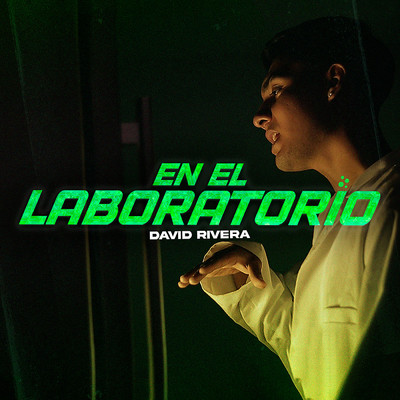 En El Laboratorio (Explicit)/David Rivera