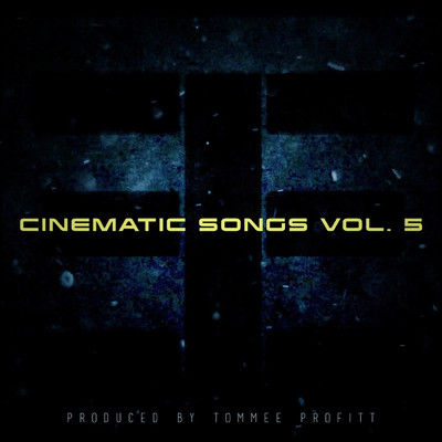 アルバム/Cinematic Songs (Vol. 5)/Tommee Profitt