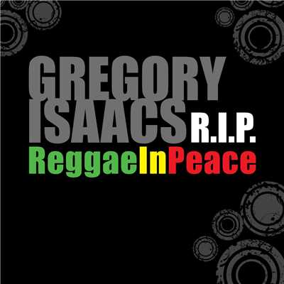 Gregory Isaacs R.I.P: Reggae In Peace/Gregory Isaacs
