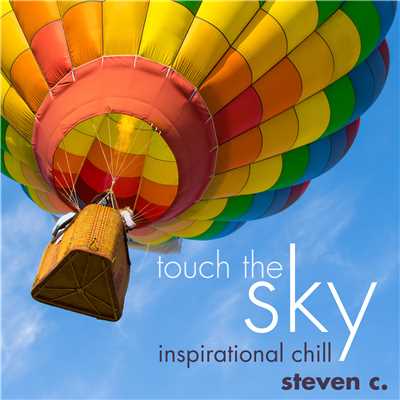 アルバム/Touch the Sky: Inspirational Chill/Steven C.