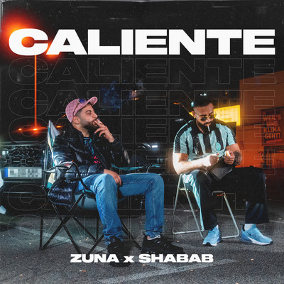 Caliente/Zuna & SHABAB