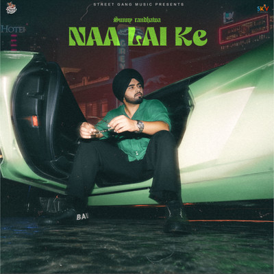 Naa Lai Ke/Sunny Randhawa