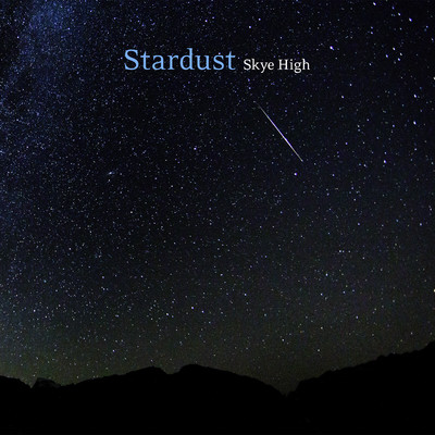 Stardust/Skye High