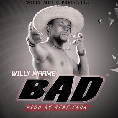 BAD/Willymaame