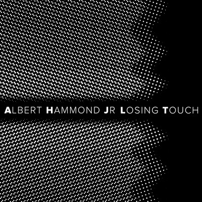 シングル/Losing Touch/Albert Hammond Jr