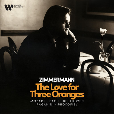 アルバム/Zimmermann - The Love for Three Oranges - Mozart, Bach, Beethoven, Paganini, Prokofiev/Frank Peter Zimmermann