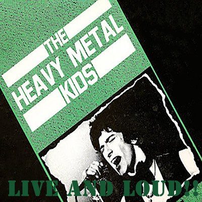 アルバム/Live And Loud！！/Heavy Metal Kids