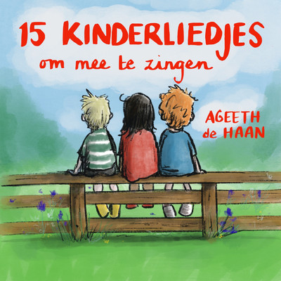 アルバム/15 kinderliedjes om mee te zingen/Ageeth de Haan