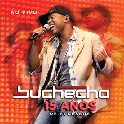 アルバム/Buchecha - 15 Anos de Sucesso Deluxe/Buchecha