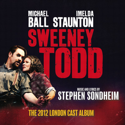 Sweeney Todd (The 2012 London Cast Recording)/Stephen Sondheim