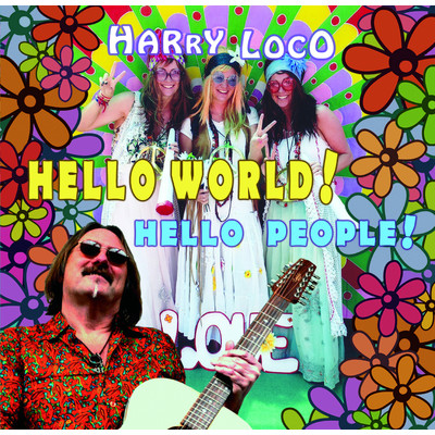 Hello World！ Hello People！/Harry Loco