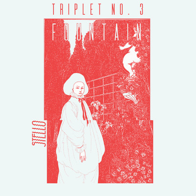 Triplet No. 3: Fountain/Stello