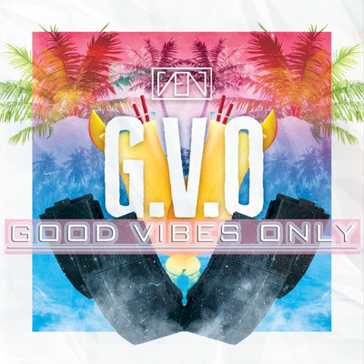 G.V.O. (Good Vibes Only)/Big Ven