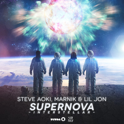 Supernova (Interstellar) (Radio Edit)/Steve Aoki／Marnik／Lil Jon