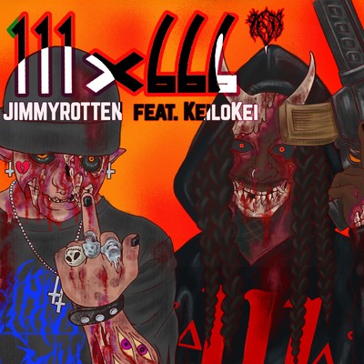 111×666 (feat. KeiloKei)/Jimmy Rotten