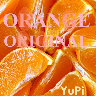 アルバム/ORANGEORIGINAL/YuPi