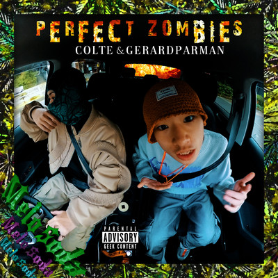 PERFECT ZOMBIES/Colte & Gerardparman