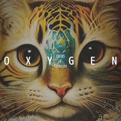 シングル/Oxygen/CREW5 & Catherine