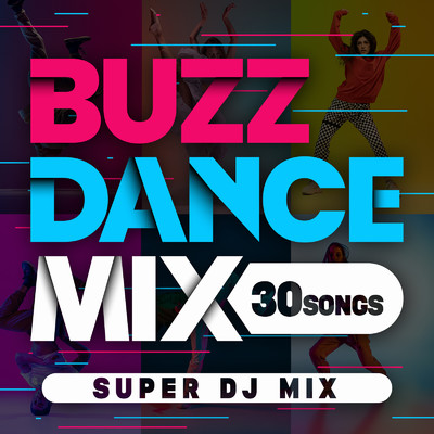 BUZZ DANCE MIX/SUPER DJ MIX