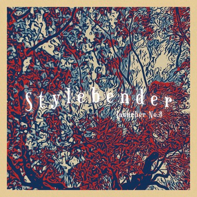 Stylebender/Launcher No.8