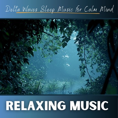 シングル/Gentle Sounds for Sleep/Healing Sounds for Deep Sleep