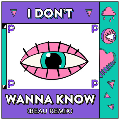 シングル/I Don't Wanna Know (Beau Remix)/Punctual